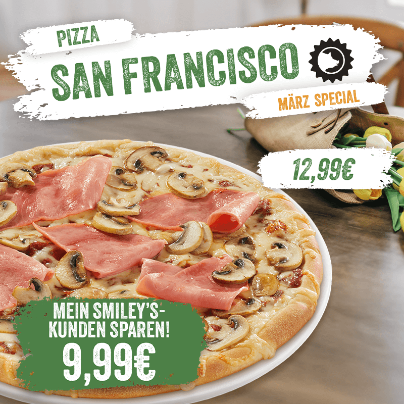 Pizza San Francisco mit Champignons und Schinken, März Special: 12,99 €, für Smiley’s-Kunden 9,99 €.